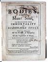 DIGBY, KENELM, Sir. Of Bodies, and of Mans Soul. To Discover the Immortality of Reasonable Souls.  1669